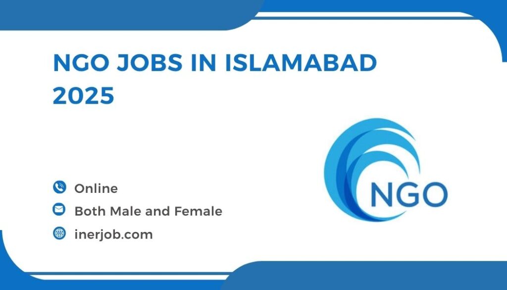 NGO Jobs in Islamabad 2025